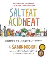 Salt, Fat, Acid, Heat di Samin Nosrat edito da Simon + Schuster Inc.