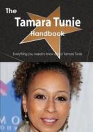 The Tamara Tunie Handbook - Everything You Need To Know About Tamara Tunie di Emily Smith edito da Tebbo