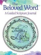 The Beloved Word di Joanne Fink edito da Design Originals