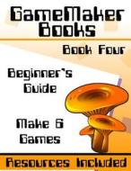 Gamemaker Studio Book - A Beginner's Guide to Gamemaker Studio di Ben G. Tyers edito da Createspace Independent Publishing Platform