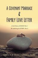 A Covenant Marriage & Family Love Letter di Naphtali M. W. Makora, Patriciah K. Makora edito da XULON PR