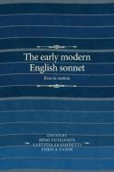 The Early Modern English Sonnet di Laetitia Sansonetti edito da Manchester University Press