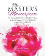 The Master's Masterpiece di Diane Burton edito da XULON PR