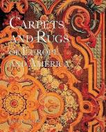 The Carpets and Rugs of Europe and America: A People's History of the Third World di Sarah B. Sherrill edito da Abbeville Press