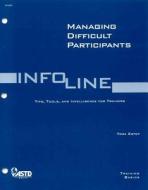 Managing Difficult Participants di Tora Estep edito da American Society For Training & Development