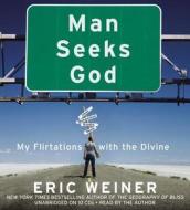 Man Seeks God di Eric Weiner edito da Findaway World
