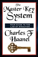 The Master Key System di F. Haanel Charles edito da WILDER PUBN