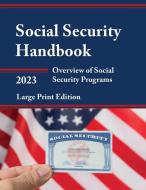 Social Security Handbook 2023 di Tbd edito da Rowman & Littlefield