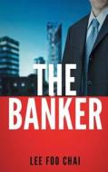 Banker di Lee Foo Chai edito da Bookpal Australia Via Smashwords