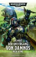 Warhammer 40.000 - Der Untergang von Damnos di Nick Kyme edito da Black Library