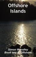 Offshore Islands di Simon Woodley edito da FeedaRead.com