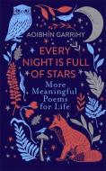 Every Night Is Full Of Stars di Aoibhin Garrihy edito da Bonnier Books Ltd