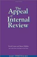 Appeal of Internal Review: Law, Administrative Justice and the (Non-) Emergence of Disputes di David Cowan, Simon Halliday, Caroline Hunter edito da BLOOMSBURY