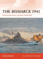 The Bismarck 1941 di Angus Konstam edito da Bloomsbury Publishing PLC