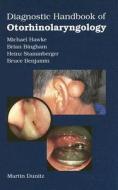 Diagnostic Handbook of Otorhinolaryngology di Michael Hawke, Brian Bingham, Heinz Stammberger edito da Taylor & Francis Group