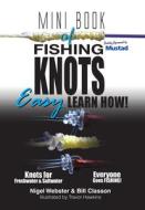 Mini Book Of Fishing Knots & Rigs: Waterproof Edition di Bill Classon, Nigel Webster edito da Australian Fishing Network