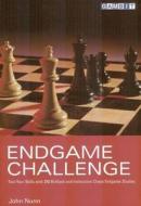 Endgame Challenge di John Nunn edito da Gambit Publications
