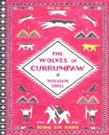 Wolves of Currumpaw di William Grill edito da Flying Eye Books