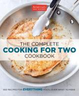 The Complete Cooking For Two Cookbook di America's Test Kitchen edito da America's Test Kitchen