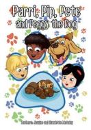 Parri, Pip, Pete and Peggy the Dog: (fun Story Teaching You the Value of Emotional Intelligence, Specifically Understanding Grief, Children Books for di Jeanine &. Claudette McAuley edito da Createspace Independent Publishing Platform