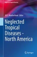 Neglected Tropical Diseases - North America edito da Springer International Publishing