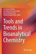 Tools and Trends in Bioanalytical Chemistry edito da Springer International Publishing