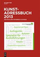 Kunstadressbuch Deutschland, Sterreich, Schweiz 2013 edito da K.g. Saur Verlag