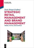 Strategic Retail Management and Brand Management di Doris Berger-Grabner edito da de Gruyter Oldenbourg