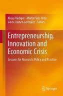 Entrepreneurship, Innovation and Economic Crisis edito da Springer-Verlag GmbH