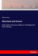 Moorland and Stream di William Barry edito da hansebooks