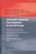 MEGAFLOW - Numerical Flow Simulation for Aircraft Design edito da Springer-Verlag GmbH