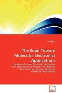 The Road Toward Molecular Electronics Applications di Yabing Qi edito da VDM Verlag