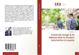 University Image & its Relationship to Student Satisfaction & Loyalty di Lindos Daou edito da Éditions universitaires européennes