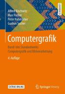 Computergrafik 01 di Alfred Nischwitz, Max Fischer, Peter Haberäcker, Gudrun Socher edito da Springer-Verlag GmbH