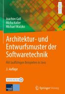 Architektur- und Entwurfsmuster der Softwaretechnik di Joachim Goll, Micha Koller, Michael Watzko edito da Springer-Verlag GmbH