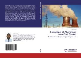 Extraction of Aluminium from Coal Fly Ash di Alan Shemi edito da LAP Lambert Academic Publishing