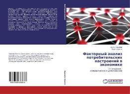 Faktornyy analiz potrebitel'skikh nastroeniy v ekonomike di Viktor Voronov, Vadim Krasko edito da LAP Lambert Academic Publishing