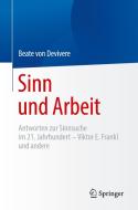 Sinn und Arbeit di Beate von Devivere edito da Springer-Verlag GmbH