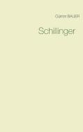 Schillinger di Günter Bauer edito da TWENTYSIX