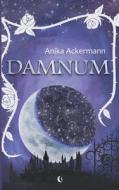 Damnum di Anika Ackermann edito da Books on Demand