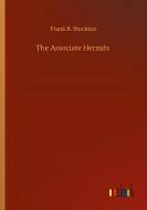 The Associate Hermits di Frank R. Stockton edito da Outlook Verlag