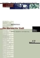 Die Uberwachte Stadt di Jan Wehrheim edito da Springer