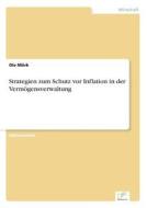 Strategien Zum Schutz Vor Inflation In Der Vermogensverwaltung di Ole Mork edito da Diplom.de