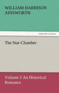 The Star-Chamber di William Harrison Ainsworth edito da tredition GmbH