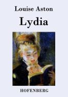 Lydia di Louise Aston edito da Hofenberg
