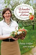 Wunder in meinem Leben di Daisy Gräfin von Arnim edito da Francke-Buch GmbH