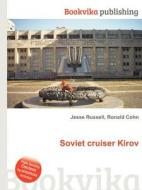 Soviet Cruiser Kirov di Jesse Russell, Ronald Cohn edito da Book On Demand Ltd.