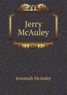 Jerry Mcauley di Jeremiah McAuley, R M Offord edito da Book On Demand Ltd.