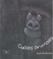 Cuales Animales di Juan Gedovius edito da Alfaguara Infantil
