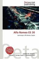Alfa Romeo Es 30 edito da Betascript Publishing